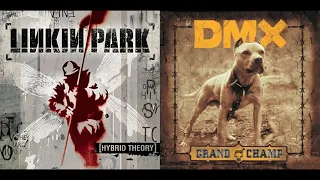 Linkin Park vs. DMX - X Gon' Give It To Ya In The End (Mashup)