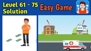 Easy Game - Level 61 62 63 64 65 66 67 68 69 70 71 72 73 74 75 Solution Gameplay Walkthrough