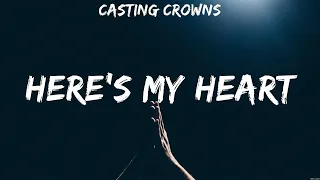 Here's My Heart - Casting Crowns (Lyrics) | WORSHIP MUSIC