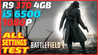 Battlefield 1 - R9 370 4GB - i5 6500 - All Settings Test - 1080p