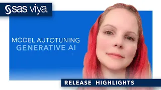 Model Autotuning, Generative AI | SAS Viya March 2023 Release