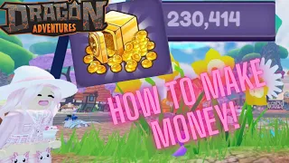 Dragon Adventures: How to get rich!