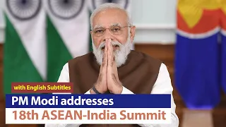 PM Modi addresses 18th ASEAN Summit | English Subtitles | PMO