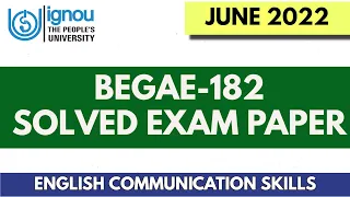 BEGAE-182 PREVIOUS YEAR ( JUNE 2022) SOLVED EXAM PAPER II FULLY SOLVED