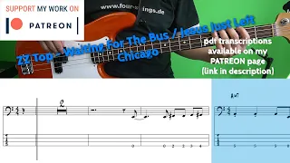 ZZ Top - Waiting For The Bus/Jesus Just Left Chicago (Bass cover with tabs)