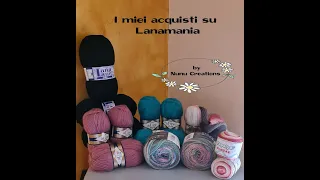 #nunucreations#uncinetto#acquisti# ACQUISTI FILATI SU * LANAMANIA *