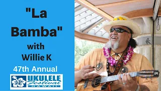 "La Bamba" by Willie K - Ukulele Festival Hawaii 2017 -