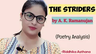 The Striders by A. K. Ramanujan Poetry Analysis by Riddhika Asthana.