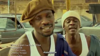 Anegaanye Lyrics - Henry Tigan ft Bobi Wine.