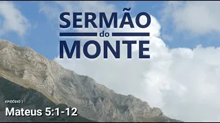 Sermão Do Monte # 1 (Mateus 5:1-12)