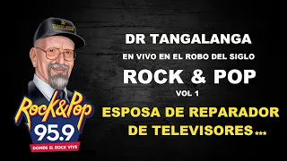 Dr Tangalanga - Esposa de reparador de Televisores