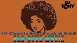 70'CLASSIC SOUL FUNK & R&B by Tony dj