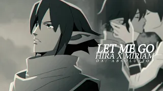 let me go | miriam x hira [DA Absolution]