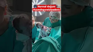 Normal doğum(təbii doğuş,normal delivery,doğuş,vajinal doğum,vaginal doğuş,natural delivery)