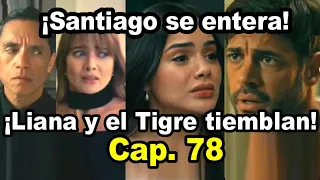 ¡Liana y el Tigre descubiertos! Capitulo 78 Vuelve a Mi Avances - Telemundo