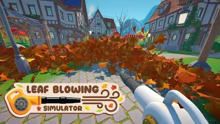 Leaf Blowing Simulator • Wholesome & Relaxing Life-Simulation (No Commentary Demo Gameplay)