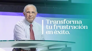 Transforma tu frustración en éxito | José Satirio || Iglesia Centro Cristiano