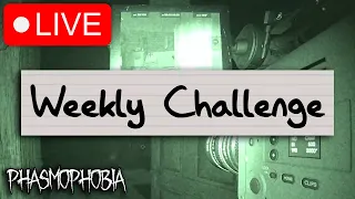 Weekly Challenge #60 | Phasmophobia LIVE