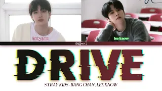 Stray Kids (스트레이 키즈)  Bang Chan, Lee Know [SKZ PLAYER] - Drive [Color Coded Lyrics Han/Rom/Eng]