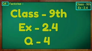 Class - 9th, Ex - 2.4, Q 4 (POLYNOMIALS) Maths NCERT CBSE