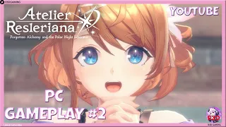 Atelier Resleriana - Forgotten Alchemy & Polar Night Liberator | 2nd Gameplay Adventure (PC)