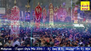 Moharam   Tapori Style Mix 2016    Dj  Omy   Dj  Heefaj   Ft  Dj  Win