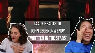 John Legend/Wendy "Written in the Stars" Reaction