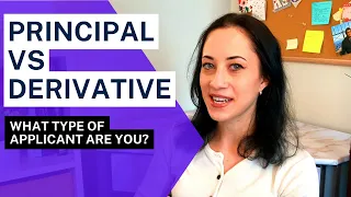 ARE YOU A PRINCIPAL OR DERIVATIVE APPLICANT? | With Examples