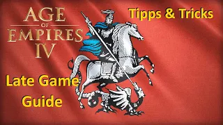 Age of Empires 4: Late Game Guide | Rus | Tipps & Tricks Tutorial [Deutsch]