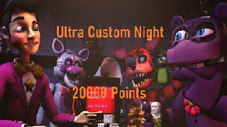 Ultra Custom Night Gameplay: 20000 Points Challenge