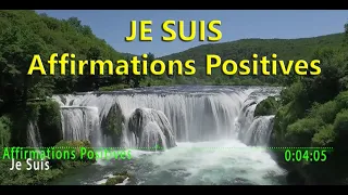 "JE SUIS" Affirmations Positives à écouter chaque jour pendant 21 jours pour un nouveau vous !