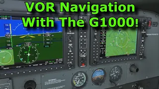 FS2020: Back To Basics With MSFS: Part 9 - VOR Navigation With The G1000