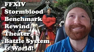 FFXIV Stormblood Rewind Theater [Deep Dive into the Benchmark, World, and Battle System]