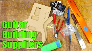 Where do YOU get your guitar building supplies? | Leave your favorites in the comments