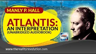 Atlantis: An Interpretation By Manly P Hall (Unabridged Audiobook)