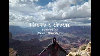 [Lyric-FMV] I have a dream - ABBA (Reneé Dominique cover)