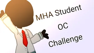 MHA Student OC Challenge (Original??) 《Gacha Club》
