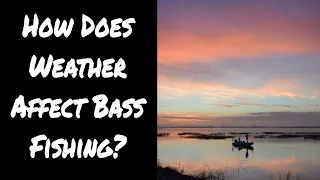 How Does Weather Affect Bass Fishing? Find Out Now!