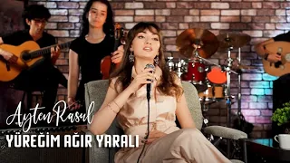 Ayten Rasul - Yüreğim Ağır Yaralı (Akusitk)