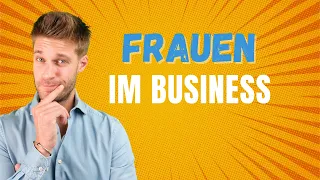 🤵‍♀️Frauen im Business!💼 - Als Frau Karriere machen!🚀 Karriereguru