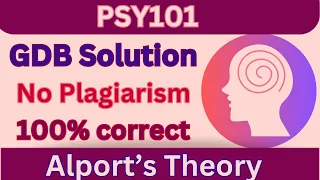 PSY101 GDB Solution_Fall 2023_100% correct_PSY101 GDB Solved_Complete