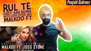 Indian Reaction on  Rul Te Gaey Aan Remix With Joss Stone And Malkoo Ft