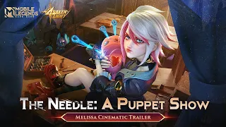 Jarum: Pertunjukan Boneka | Trailer Sinematik Melissa | Forsaken Light | Mobile Legends: Bang Bang