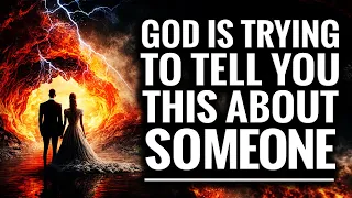 God Is Telling You This About Someone You Love Deep In Your Heart(Listen Now)