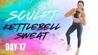 25 Minute Kettlebell Sweat Workout - SCULPT #17
