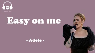 Easy on me - Adele (lyric video)