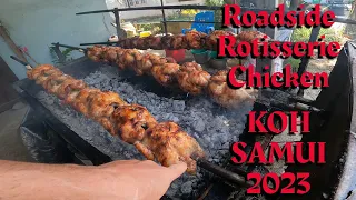 Koh Samui Roadside Rotisserie Chicken Jan 2023    so GOOD!!!