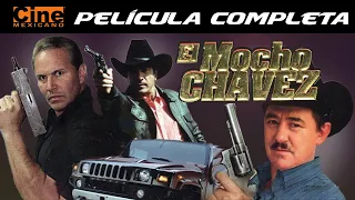 El Mocho Chávez | Película Completa | Cine Mexicano