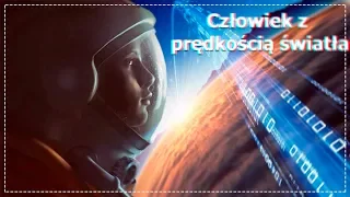 Co zobaczysz i poczujesz przy prędkości światła?