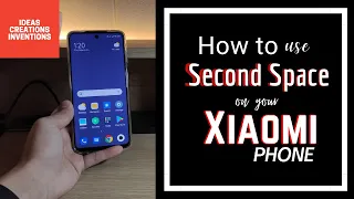 How to activate & delete Second Space on your Xiaomi phone !
